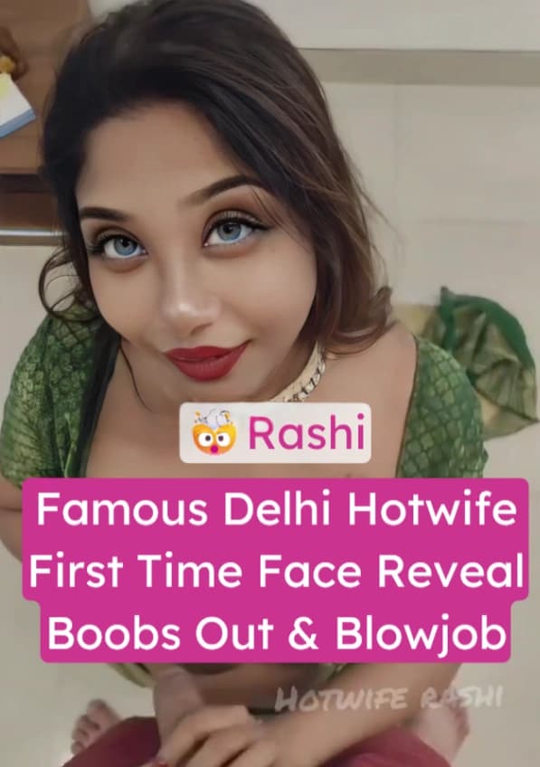 Featured image for Rashi Delhi Hotwife Nude Tease and Blowjob with Face Reveal